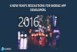 6 New Year’s Resolutions for Mobile App Developers