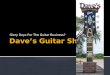 Dave’s guitar shop