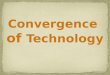 Convergence Of Technology