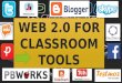 Web 2.0 For Classroom tools