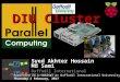 Parallel computing  diu pi cluster by Prof. Dr. Syed Akhter Hossain & Md Sami