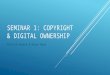 Seminar 1: Digital Ownership
