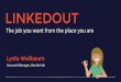 LinkedOut: The job you want from the place you are
