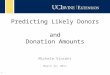 Predictive Analytics, Predicting LIkely Donors and Donation Amounts