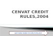 CENVAT  credit Rules 2004