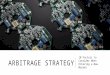 Arbitrage Strategy: 10 Factors to Consider When Entering a New Market