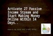 Activate 27 passive income stream and start making money 2016