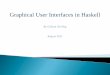Slides for Graphical User Interfaces in Haskell