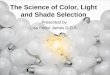 The science of color, light and shade