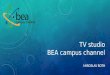 TV studio - BEA campus channel - Olomouc