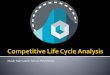 Competitive life cycle analysis