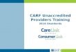 CARF Unaccredited Providers Training
