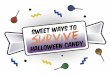 Sweet Ways to Survive Halloween Candy!