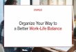 Organize Your Way to a Better Work-Life Balance