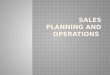 Sales planning and operations