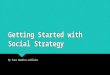 Getting started with social strategy