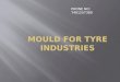 Moulds For Tyre Industries,Rubber Machine Mould Manufacturer