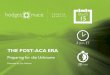 The Post-ACA Era and Preparing for the Unknown