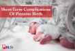Short-Term Complications of Preterm Birth