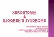 Xerostomia & Sjogrens syndrome