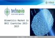 Biometrics Market in BRIC Countries 2015 2019