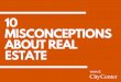 10 Common Misconceptions about Real Estate