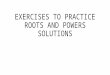 Exercises to practice roots and powers solutions part 1 and 2