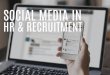 Social Media in HR & Recruitment