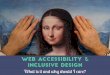 Accessibility and inclusive design