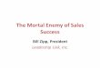 The Mortal Enemy of Sales Success