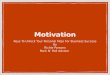 Motivation - Keys To Unlock Your Personal Mojo For Business Success