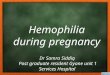Hemophilia in pregnancy
