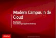 Modern Campus in the Cloud - Rene Donker - HOlink2016