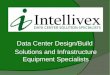 Intellivex Data Center Solutions Specialist & Equipment sales