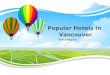 Popular Hotels In Vancouver