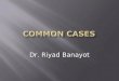 Common cases: Anterior Chamber and Iris