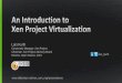 Rootlinux17:  An introduction to Xen Project Virtualisation
