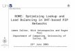 PDPTA 05 Poster: ROME: Optimising Lookup and Load-Balancing in DHT-Based P2P Network
