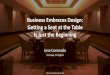 Business Embraces Design: Getting a Seat at the Table Is Just the Beginning