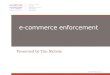 E-Commerce Enforcement- Tim Nichols