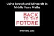 Using Scratch and Minecraft in Middle Years Maths