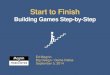 Start to finish - Building Games Step-by-Step