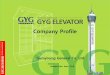 GYG Elevator Co Profile.2014. VER-22-R2