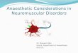Anaesthetic Considerations in Neuromuscular disease