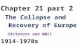 Ch. 21 part 2 The Collapse and Recovery of Europe