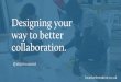 Designing your way to better collaboration / Mind The Product 2016