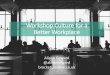 Workshop culture for a better workplace