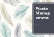 management of waste and its impacts