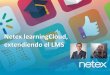 Netex Webinar | learningCloud extendiendo el LMS [ES]