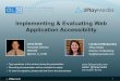 Implementing and Evaluating Web Application Accessibility